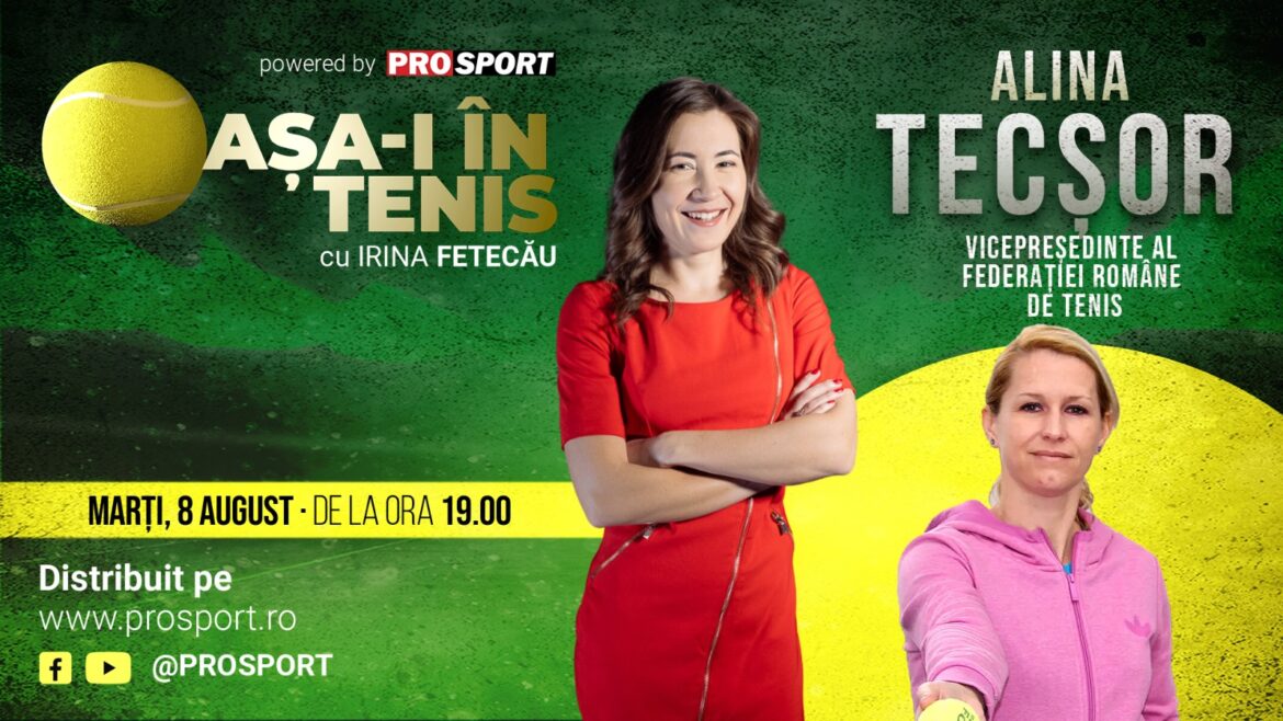 Alina Tecșor, Irina Fetecău’s gast in “That’s tennis”! Speelster, coach, captain-speelster, vice-voorzitter van de FRT en moeder van een atlete
