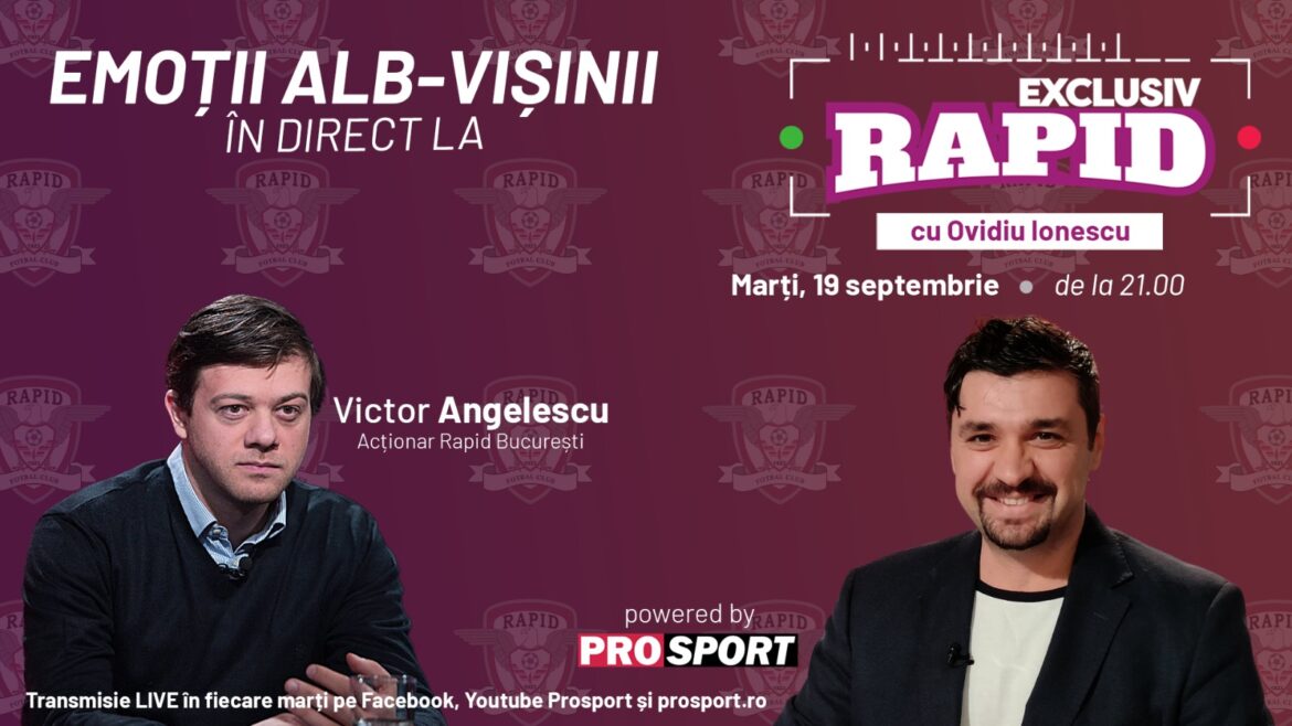 Victor Angelescu komt naar EXCLUSIV RAPID op dinsdag 19 september om 21.00 uur.