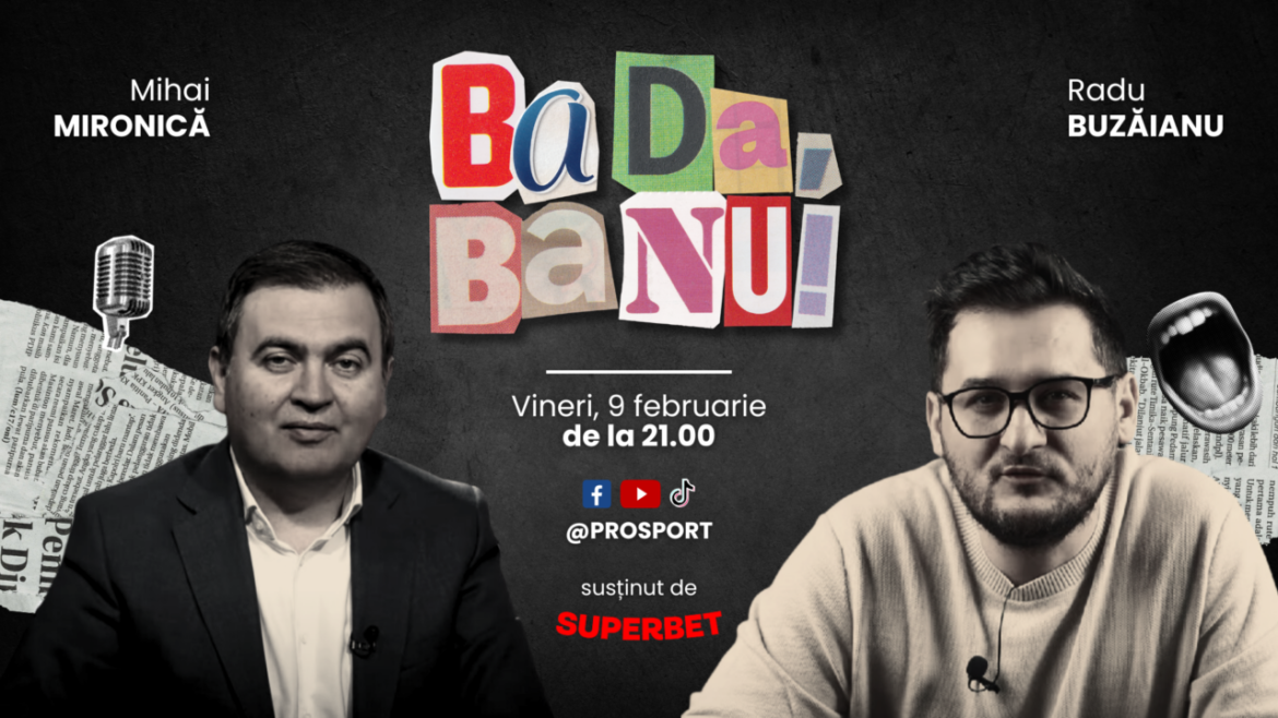 Mihai Mironică en Radu Buzăianu bespreken sportonderwerpen in het programma “Ba da, ba nu!” op ProSport